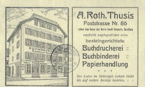 Eine etwas in die Jahre gekommene Art, Inserate zu gestalten. Schöne Zeugnisse aus der Geschichte der A. Roth in Thusis, Buchdruckerei, Buchbinderei und Papierhandlung